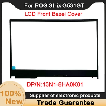 Uus ASUS ROG Strix G531GT G531GU G531GW G531GV Originaal Ekraani Bezel LCD 13N1-8HA0K01